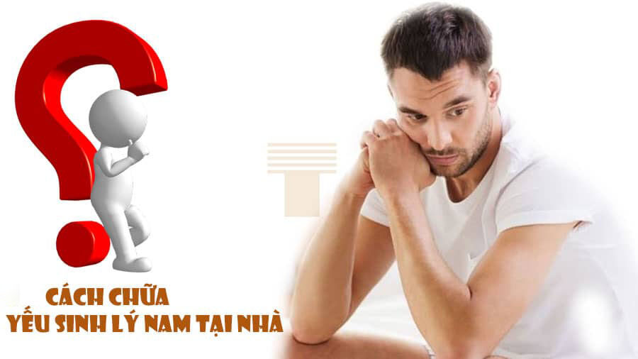 Điều trị yếu sinh lý tại nhà
